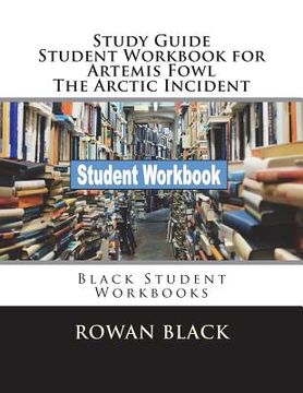portada Study Guide Student Workbook for Artemis Fowl The Arctic Incident: Black Student Workbooks (en Inglés)