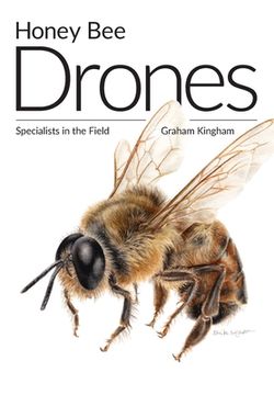 portada Honey bee Drones: Specialists in the Field (en Inglés)