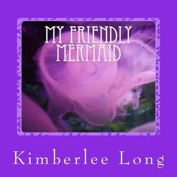 portada My Friendly Mermaid (en Inglés)