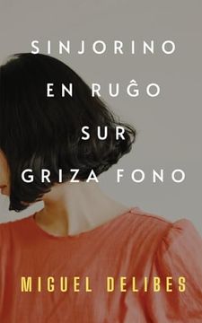portada Sinjorino en Ruĝo sur Griza Fono (en Esperanto)