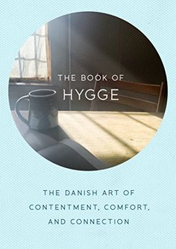 portada The Book of Hygge: The Danish art of Contentment, Comfort, and Connection (in English)
