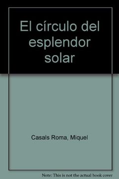 portada el circulo del esplendor solar (in Spanish)