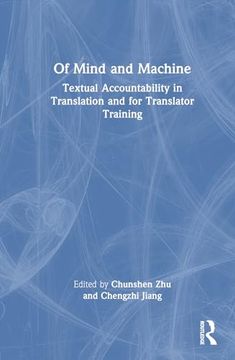 portada Of Mind and Machine: Textual Accountability in Translation and for Translator Training (in English)