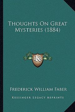 portada thoughts on great mysteries (1884)