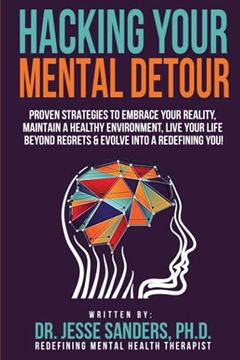 portada Hacking Your Mental Detour: Equipping and Redefining Myself to Live my Best Life (en Inglés)