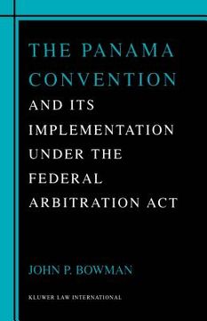 portada panama convention & its implemetation under the federal arbitration act (en Inglés)