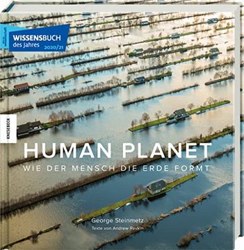 portada Human Planet: Wie der Mensch die Erde Formt. Texte von Andrew Revkin; Aus dem Amerikanischen von Karin Maack, (en Alemán)