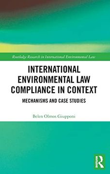 portada International Environmental law Compliance in Context: Mechanisms and Case Studies (Routledge Research in International Environmental Law) (en Inglés)