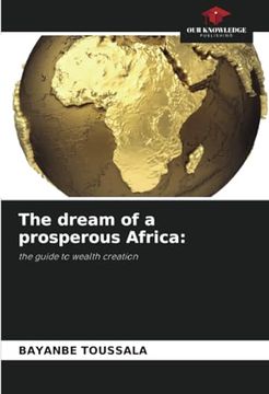 portada The Dream of a Prosperous Africa: The Guide to Wealth Creation (en Inglés)