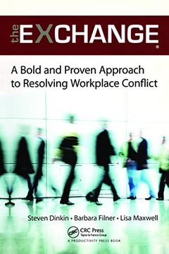 portada The Exchange: A Bold and Proven Approach to Resolving Workplace Conflict (in English)