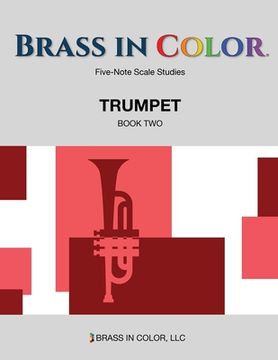 portada Brass in Color - Scale Studies: Trumpet, Book Two (en Inglés)