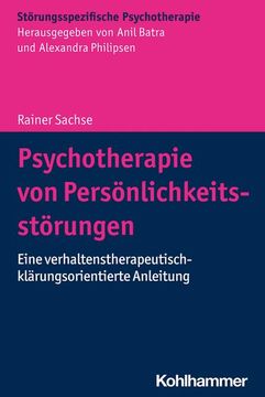 portada Psychotherapie Von Personlichkeitsstorungen: Eine Verhaltenstherapeutisch-Klarungsorientierte Anleitung (en Alemán)