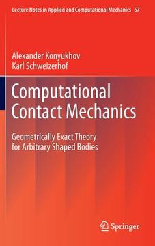 portada computational contact mechanics: geometrically exact theory for arbitrary shaped bodies (en Inglés)