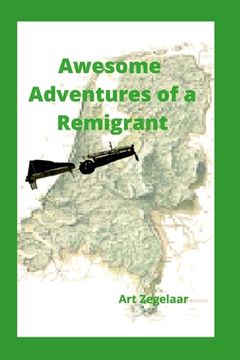 portada Awesome Adventures of a Remigrant (en Inglés)