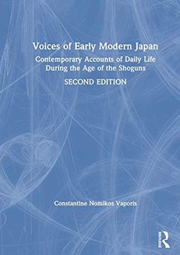 portada Voices of Early Modern Japan: Contemporary Accounts of Daily Life During the age of the Shoguns (en Inglés)