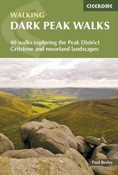 portada Dark Peak Walks: 40 walks exploring the Peak District gritstone and moorland landscapes (British Walking)