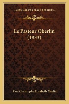portada Le Pasteur Oberlin (1833) (in French)