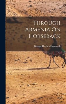 portada Through Armenia On Horseback (en Inglés)