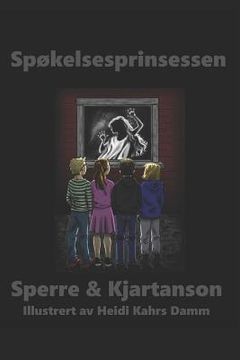 portada Spøkelsesprinsessen: BOK 1 I Dshk-Serien (en Noruego Bokmål)