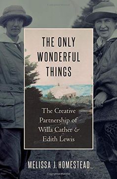 portada The Only Wonderful Things: The Creative Partnership of Willa Cather & Edith Lewis 