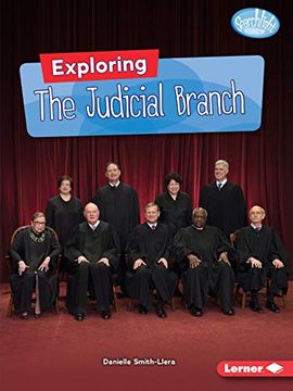 portada Exploring the Judicial Branch (Searchlight Books Getting Into Government) (en Inglés)
