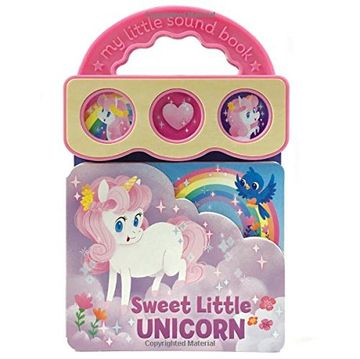 portada Sweet Little Unicorn: Interactive Children's Sound Book (3 Button Sound) (my Little Sound Book) (in English)