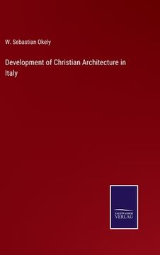 portada Development of Christian Architecture in Italy (en Inglés)