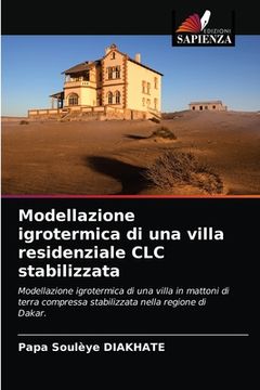 portada Modellazione igrotermica di una villa residenziale CLC stabilizzata (en Italiano)