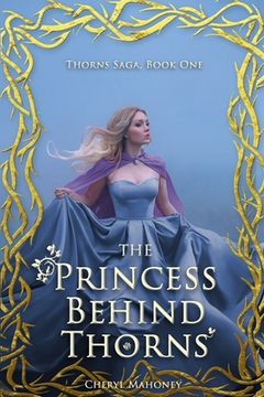 portada The Princess Behind Thorns (en Inglés)