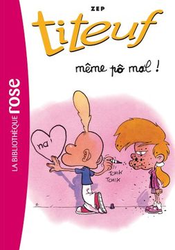 portada TITEUF 01 - Même po mal (Bibliothèque Rose)