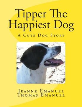 portada Tipper The Happiest Dog (en Inglés)
