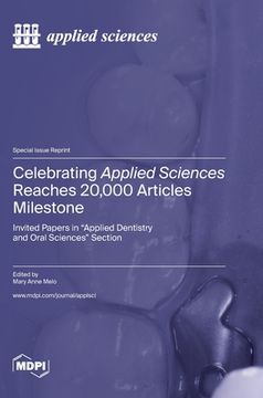 portada Celebrating Applied Sciences Reaches 20,000 Articles Milestone: Invited Papers in "Applied Dentistry and Oral Sciences" Section