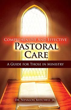 portada Comprehensive and Effective Pastoral Care: A Guide for Those in Ministry (en Inglés)