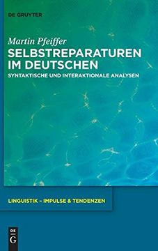 portada Selbstreparaturen im Deutschen: Syntaktische und Interaktionale Analysen (en Alemán)