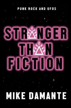portada Punk Rock and UFOs: Stranger Than Fiction (in English)