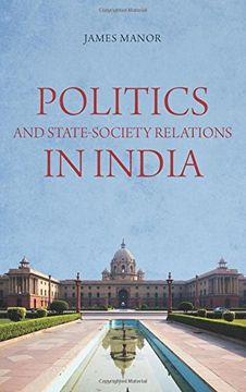 portada Politics and State-Society Relations in India (en Inglés)