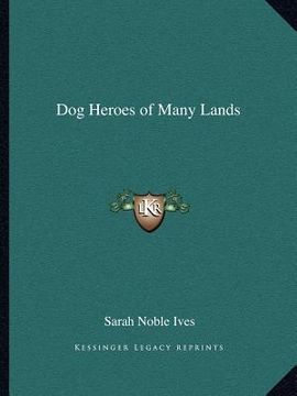 portada dog heroes of many lands