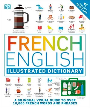 portada French - English Illustrated Dictionary: A Bilingual Visual Guide to Over 10,000 French Words and Phrases (en Inglés)