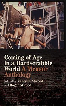 portada Coming of age in a Hardscrabble World: A Memoir Anthology (en Inglés)