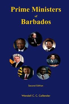 portada Prime Ministers of Barbados: Second Edition (en Inglés)