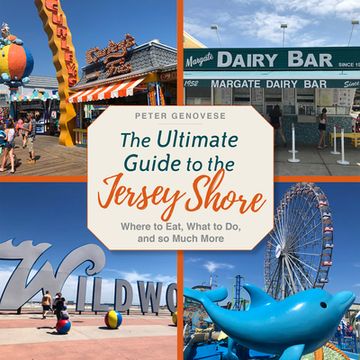 portada The Ultimate Guide to the Jersey Shore: Where to Eat, What to Do, and So Much More (in English)