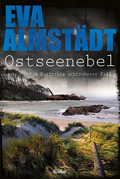 portada Ostseenebel: Pia Korittkis Achtzehnter Fall. Kriminalroman (Kommissarin pia Korittki, Band 18) (in German)