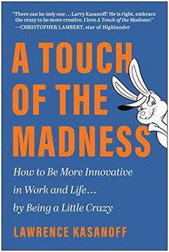 portada A Touch of the Madness: How to Be More Innovative in Work and Life . . . by Being a Little Crazy (en Inglés)