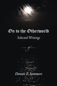 portada On to the Otherworld: Selected Writings (en Inglés)