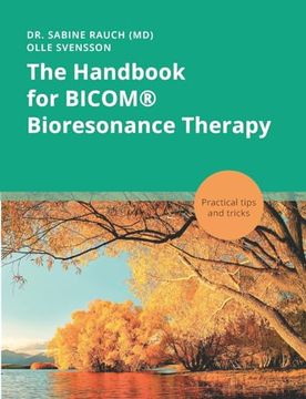 portada The Handbook for Bicom(R) Bioresonance Therapy: Practical Tips and Tricks (en Inglés)