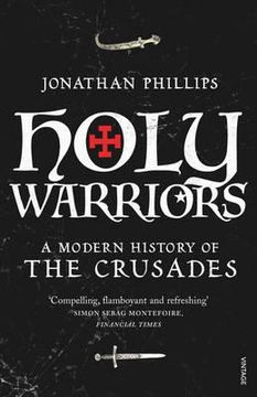 portada holy warriors: a modern history of the crusades (in English)