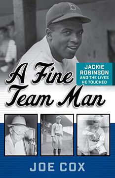 portada A Fine Team Man: Jackie Robinson and the Lives he Touched (en Inglés)