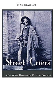 portada Street Criers: A Cultural History of Chinese Beggars (en Inglés)