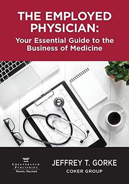 portada The Employed Physician: Your Essential Guide to the Business of Medicine 