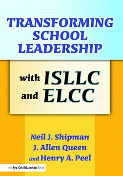 portada Transforming School Leadership with Isllc and Elcc (en Inglés)